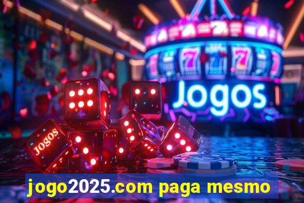 jogo2025.com paga mesmo